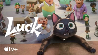 آبل تطرح فيلم الأنميشن Luck عبر منصتها الرقمية | فيديو