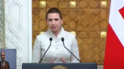 رئيسة وزراء الدنمارك: مصر شريك مهم لنا في الشرق الأوسط