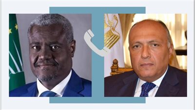 وزير الخارجية يجري اتصالا هاتفيًا مع رئيس مفوضية الاتحاد الأفريقي