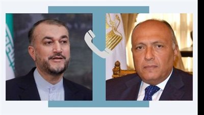 وزير الخارجية يناقش تطورات أزمة قطاع غزة مع نظيره الإيراني في اتصال هاتفي
