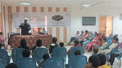 رياضة الأقصر تنفذ الرواق الأزهري للطفل والأسرة بمركز شباب الزينية بحري