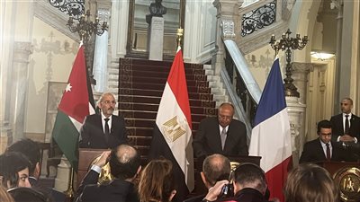 تفاصيل البيان الصحفي المشترك لوزراء خارجية مصر وفرنسا والأردن بشأن غزة