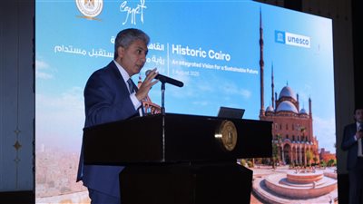 وزير السياحة يطلق ملتقى القاهرة التاريخي