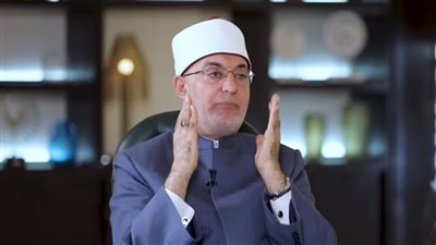 المفتي يحذر من «التدين الزائف» واستغلال الدين للمصالح (فيديو)
