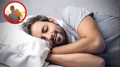 تفسير رؤية الحبيب السابق في المنام وعلاقتها بزوال الهموم وفك الكرب 